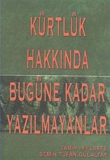 Kürtlük Hakkında Bugüne Kadar Yazılmayanlar