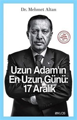 Uzun Adam'ın En Uzun Günü: 17 Aralık