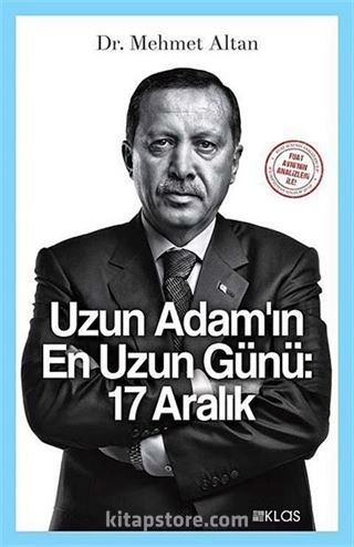 Uzun Adam'ın En Uzun Günü: 17 Aralık