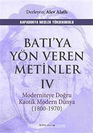 Batı'ya Yön Veren Metinler IV