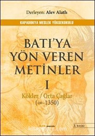 Batı'ya Yön Veren Metinler I