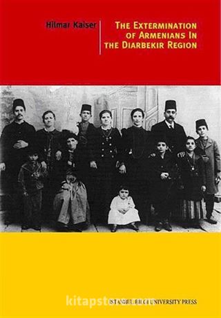 The Extermination Of Armenians In The Diyarbekir Region