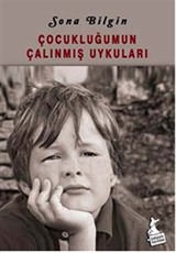 Çocukluğumun Çalınmış Uykuları