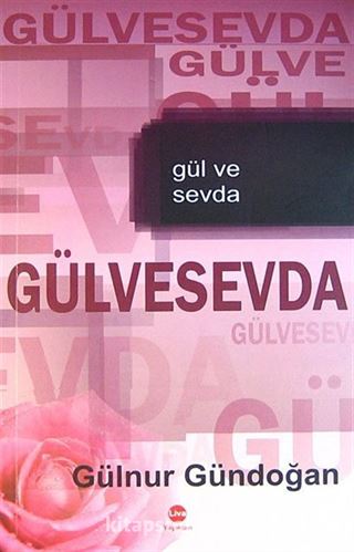 Gül ve Sevda