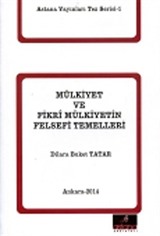 Mülkiyet ve Fikri Mülkiyetin Felsefi Temelleri