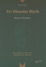 Evi Dünyadan Büyük