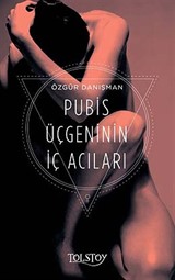 Pubis Üçgeninin İç Acıları