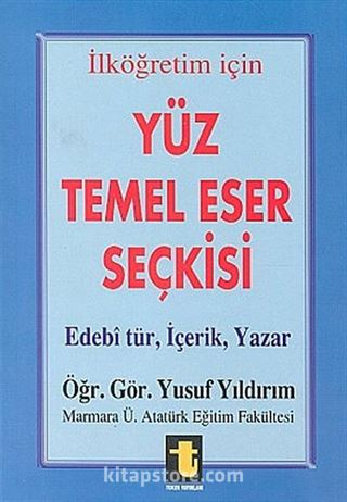 İlköğretim İçin Yüz Temel Eser Seçkisi