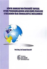 Dünya Bankası'nın Önerdiği Yapısal Uyum Programlarının Az Gelişmiş Ülkelere Etkilerinin Ülke Örnekler