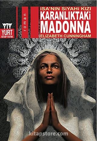 İsa'nın Siyahi Kızı Karanlıktaki Madonna