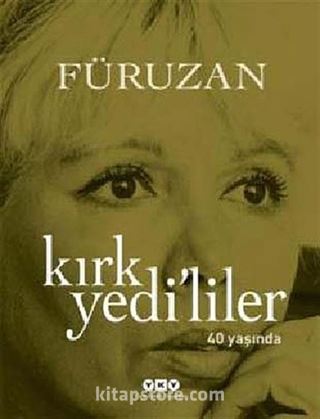 Kırk Yedi'liler (40 Yaşında)