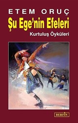 Şu Ege'nin Efeleri