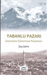 Yabanlu Pazarı - Geçmişten Günümüze Pazarören