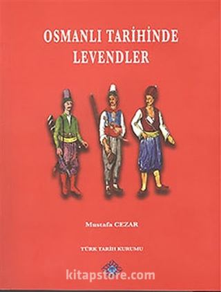 Osmanlı Tarihinde Levendler