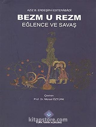 Bezm U Rezm Eğlence ve Savaş