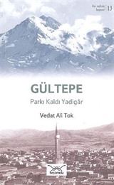 Gültepe - Parkı Kaldı Yadigar