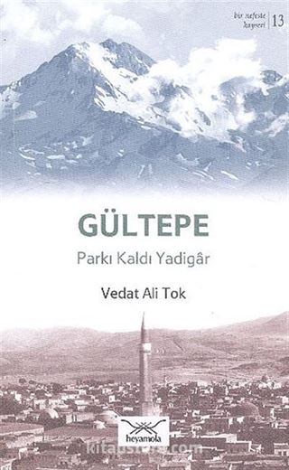 Gültepe - Parkı Kaldı Yadigar