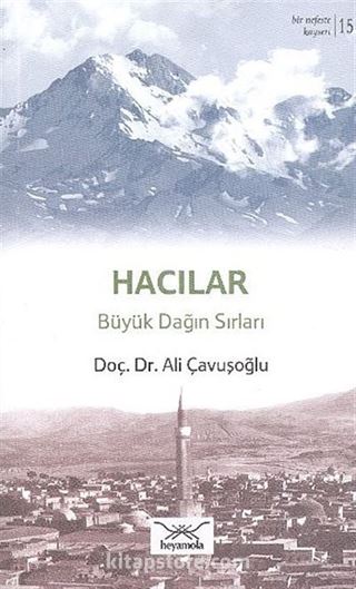 Hacılar - Büyük Dağın Sırları