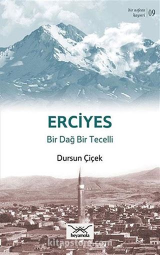 Erciyes - Bir Dağ Bir Tecelli