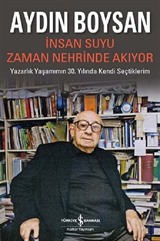 İnsan Suyu Zaman Nehrinde Akıyor