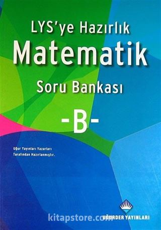 LYS'te Hazırlık Matematik Soru Bankası B