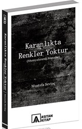 Karanlıkta Renkler Yoktur