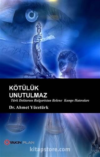 Kötülük Unutulmaz