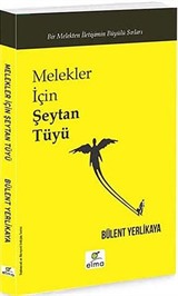 Melekler İçin Şeytan Tüyü