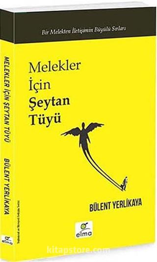 Melekler İçin Şeytan Tüyü