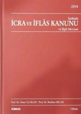 İçtihatlı İcra ve İflas Kanunu ve İlgili Mevzuat