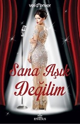 Sana Aşık Değilim