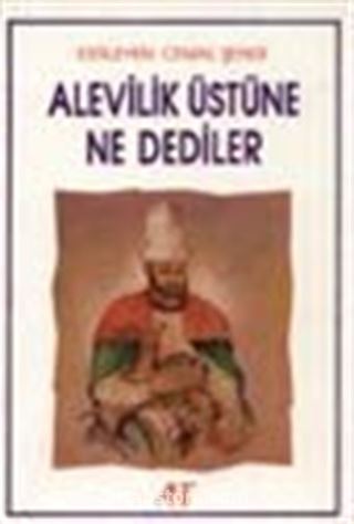 Alevilik Üstüne Ne Dediler