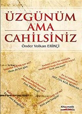 Üzgünüm Ama Cahilsiniz