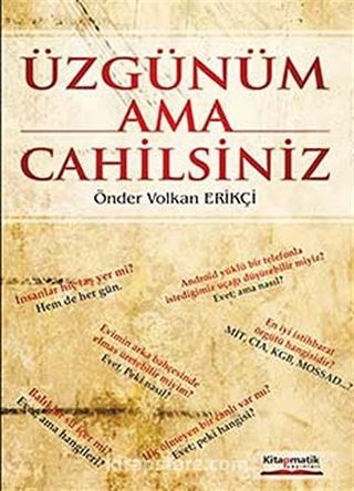 Üzgünüm Ama Cahilsiniz