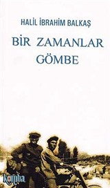 Bir Zamanlar Gömbe