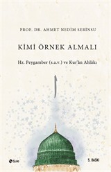 Kimi Örnek Almalı