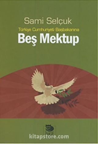 Türkiye Cumhuriyeti Başbakanına Beş Mektup