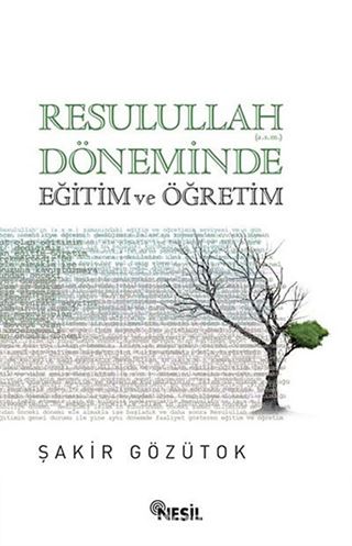 Resulullah (a.s.m.) Döneminde Eğitim ve Öğretim