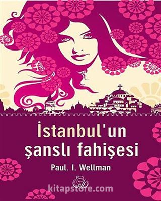 İstanbul'un Şanslı Fahişesi