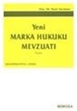 Yeni Marka Hukuku Mevzuatı / Notlu