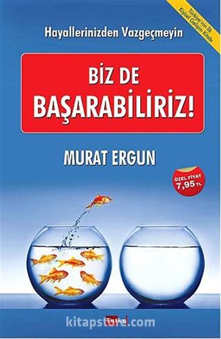 Biz de Başarabiliriz!