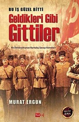 Geldikleri Gibi Gittiler