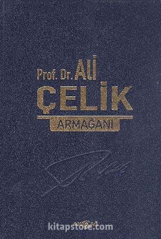 Prof. Dr. Ali Çelik Armağanı