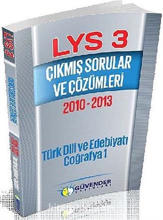 LYS 3 Çıkmış Sorular ve Çözümleri 2010 - 2013 Türk Dili ve Edebiyatı Coğrafya1