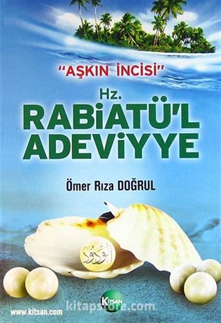 Aşkın İncisi Hz. Rabiatü'l Adeviye