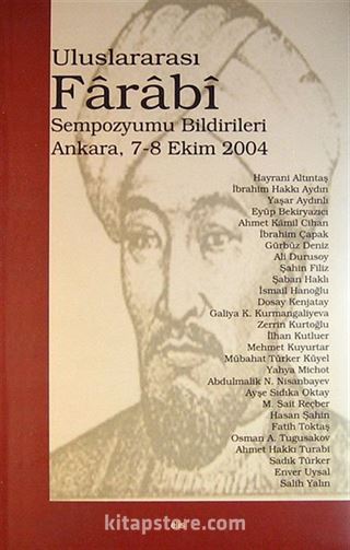 Uluslararası Farabi Sempozyumu Bildirileri (Ankara 7-8 Ekim 2004)