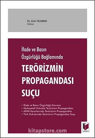 İfade ve Basın Özgürlüğü Bağlamında Terörizmin Propagandası Suçu