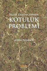 İslam Düşüncesinde Kötülük Problemi