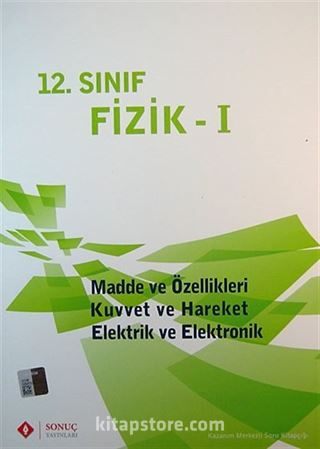 12.Sınıf Fizik -I / Madde ve Özellikleri - Kuvvet ve Hareket- Elektrik ve Elektronik