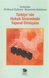 Türkiye'nin Hukuk Sisteminde Yapısal Dönüşüm